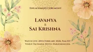 Lavanya & Sai Krishna Engagement Live Streaming