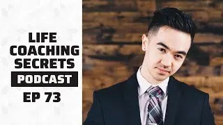Coaching As A Hobby Versus Coaching As A Business | Life Coaching Secrets Podcast Ep. 73