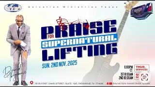 Praise for Supernatural Lifting Part 2 | Sunday, November 2, 2025