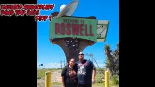 Haunted Anniversary Road Trip - Stop 1 Roswell