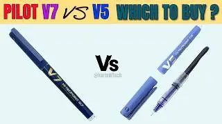 Pilot V7 vs V5 Pens in Rs.60/- | which to Buy? #pilot #pen #v7 #v5