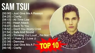 Sam Tsui 2023 MIX - TOP 10 BEST SONGS
