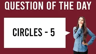 GRE Maths Question of the Day: Circles 5 | GRE Quantitative Reasoning