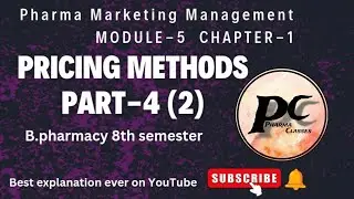 Pricing methods || MODULE-5 CHAPTER-1 PART-4 (2) pharma classes b.pharma 8th sem, Marketing
