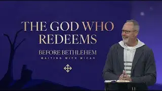 The God Who Redeems | Jerry Gillis (2025-12-14)