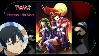 Hametsu no Mars (2005) - The Worst Anime?