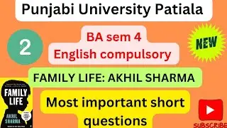 #BA sem 4#MostImportantshort questionsnovel:FamilyLife#shortquestions familylifeakhilsharmainpunjabi