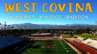 West Covina High School: Excellence in Academics, Athletics, & Tradition