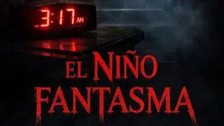 El Ni&ntilde;o Fantasma 