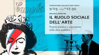 Il ruolo sociale dell'arte - Michele Dantini