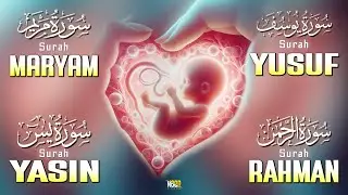 SURAH Maryam, Yusuf, Yasin, Rahman | Pregnancy Quran Recitation Full Of Noor Faith And Comfort