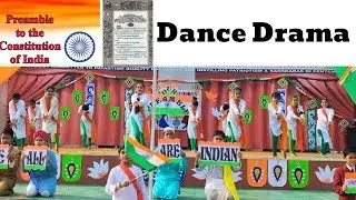 🇮🇳DANCE-DRAMA 🇮🇳 on PREAMBLE OF INDIA at Central Academy,  Aashiana