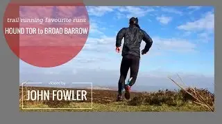 Trail Running Dartmoor - Hound Tor to Broad Barrow (& back!!)