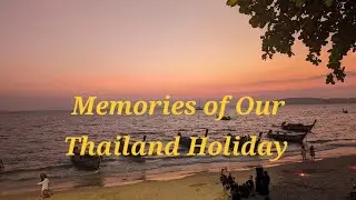 Epic Thailand Holiday Adventure 🌴 | Our Red Box of Memories 