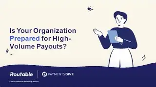 Is Your Organization Prepared for High-Volume Payouts?