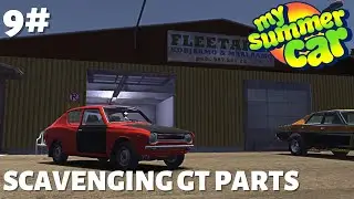 My Summer Car - Episode 9 - Scavenging GT Parts