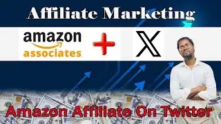 Amazon Affiliate Marketing on Twitter - Twitter Marketing Bangla - Affiliate With X