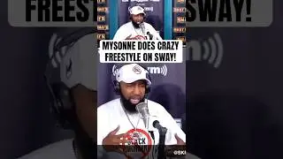 MYSONNE Does CRAZY FREESTYLE on SWAY! (REMIX)