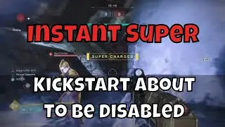 Instant Super Glitch - Utility Kickstart About To Be Disabled For Infinite Abilities In PVP & PVE