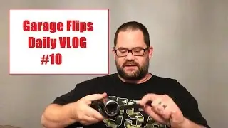 GarageFlips Daily Vlog #10 - Candice rings the bell and I'm a bumper sticker salesman