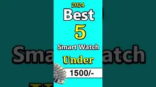 Best 5 Latest Smart Watch Under 1500 in 2024 🤩 #shorts #bestsmartwatch #smartwatch
