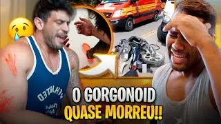 GORGONOID SOFREU UM ACIDENTE GRAVE E CHOROU DE DOR
