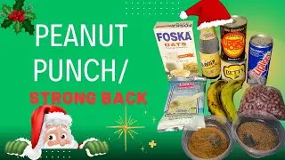 Peanut Punch Recipe | Ultimate Strong Back Drink for Energy & Vitality! 🥜💪