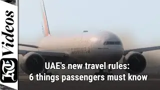 UAE's new travel rules: 6 things passengers must know