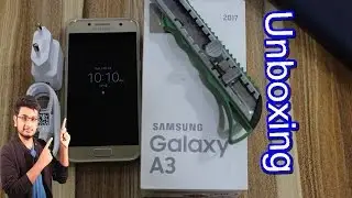 Samsung Galaxy A3 2017 Unboxing | Mr Churra Returns