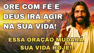 Oração Poderosa: É Isso que Acontece Quando Você Reza com Fé