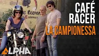 Café Racer - La Campionessa
