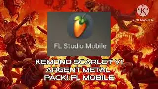 [ KEMONO SCARLET V10 ] &raquo; FL STUDIO MOBILE (Argent Metal pack)