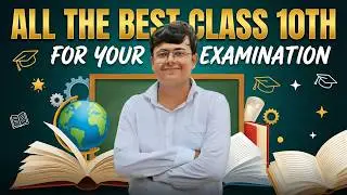 ALL THE BEST BACCHO ... | Last minute tips by Raunak Bhaiya for Science Exam