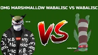 WABALISC VS MARSHMALLOW WABALISC (*MUST WATCH*)