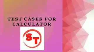 Test cases for Calculator |  UI, Functional, Negative Test cases for Calculator
