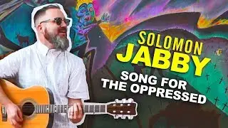SOLOMON JABBY - Song For The Oppressed (Official Video)