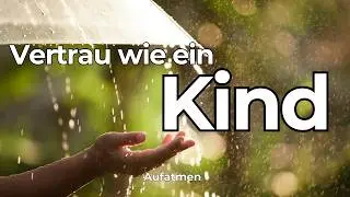 Werdet wie die Kinder | Mt 18,2&ndash;4 | Lobpreislied (Deutsch) | Aufatmen