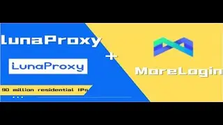 🌎🚀 LunaProxy and MoreLogin Integration Guide📈💻