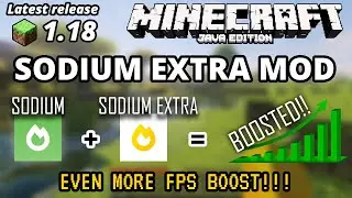 Minecraft Java 1.18 Sodium Extra (Fabric Mod 1.18) FPS Increase/Boost Performance 2021