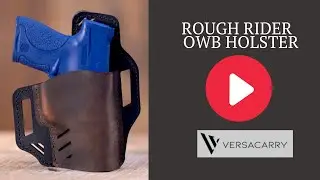 Rough Rider OWB Holster From Versacarry