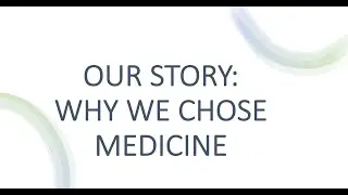 Our Story: How we knew medicine was our calling