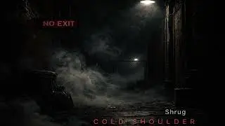 Shrug - COLD SHOULDER EP (Official Audio)