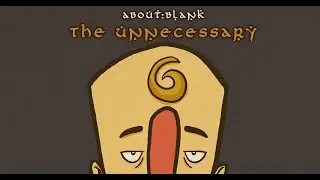 about:blank - The unnecessary