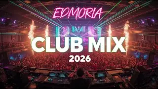 EDM Night Party Mix 🌙 DJ Dance Music 2026