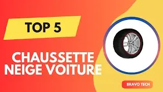 TOP 5 Meilleur Chaussette Neige Voiture 2025 - Les Chaussette Neige Voiture Comparatif & Test