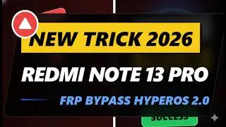 Redmi Note 13 Pro 5G FRP Bypass HyperOS 2.0 | New Trick 2026 | Android 15/16 No PC | @GsmRoot