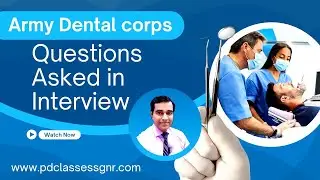 Questions asked in ARMY DENTAL CORPS Interview | What was asked in ADC army dentist interview