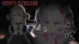 【DON'T SCREAM TOGETHER】 with yapatron 3000 and her chronically screaming genmate