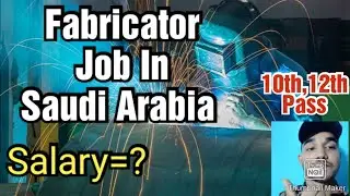 Fabricator job in Saudi Arabia, Salary,All details