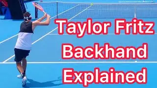 How Taylor Fritz Hits His Amazing Backhand (Tennis Technique Explained)
